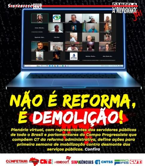 Mobilização contra reforma administrativa cresce com plenária virtual e calendário de luta