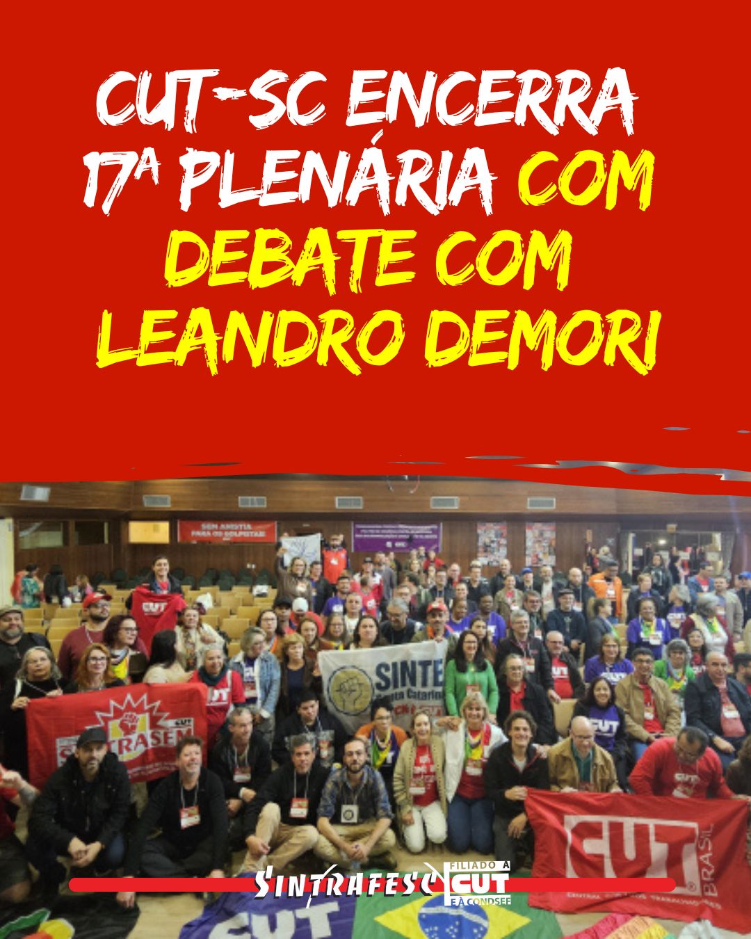 CUT-SC encerra 17ª Plenária com debate com Leandro Demori 