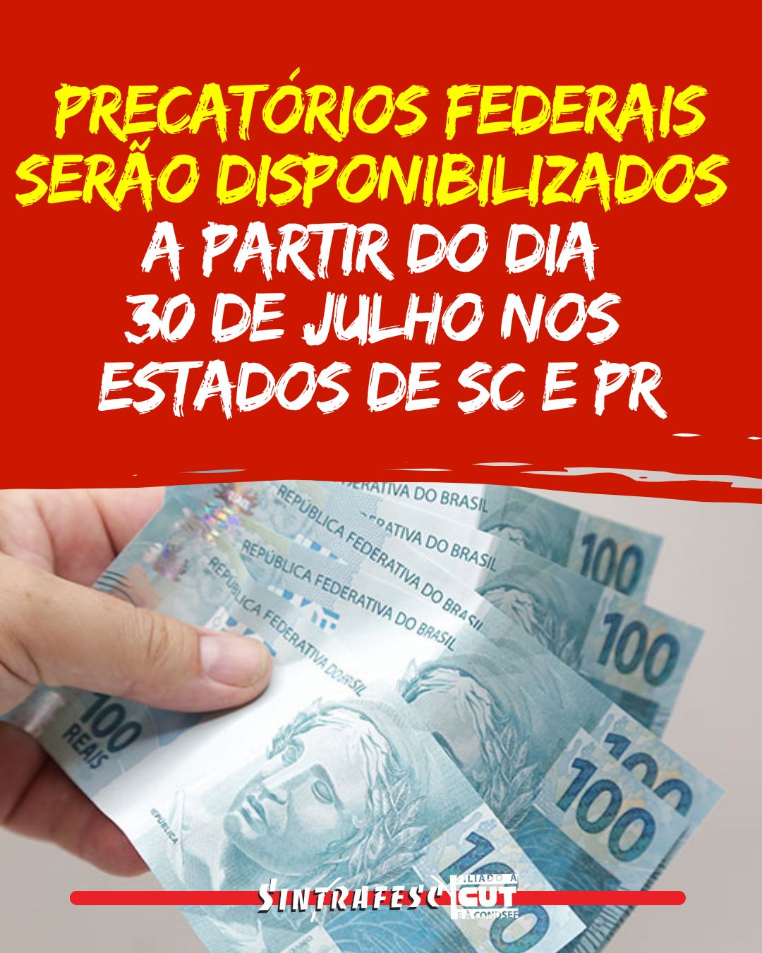 Precatórios federais serão disponibilizados a partir do dia 30 de julho nos estados de SC e PR