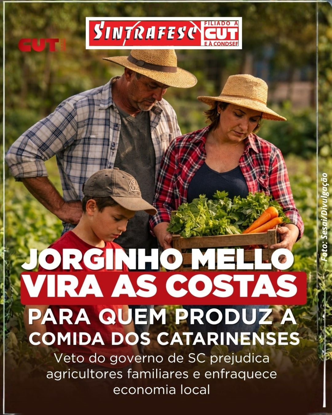 CUT-SC critica veto de Jorginho Mello que retira apoio à agricultura familiar em San 