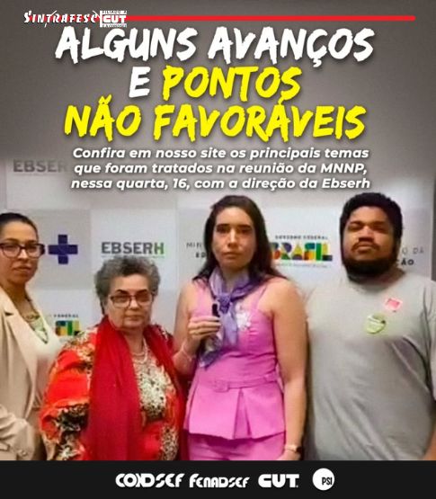 Rodada da MNNP com a Ebserh traz avanços e desafios para trabalhadores