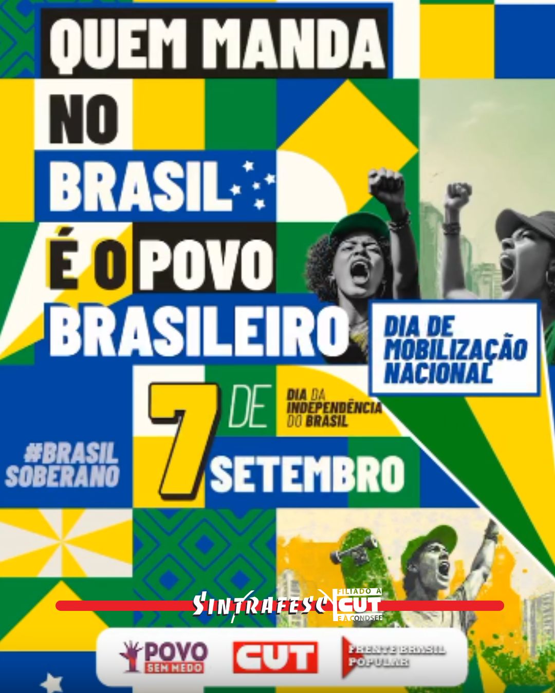 7 de setembro é dia de ir às ruas defender a soberania nacional 