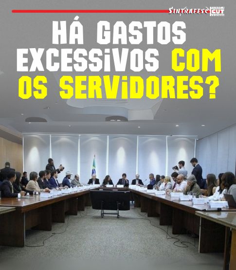 Há de fato um gasto excessivo do estado brasileiro com os servidores?