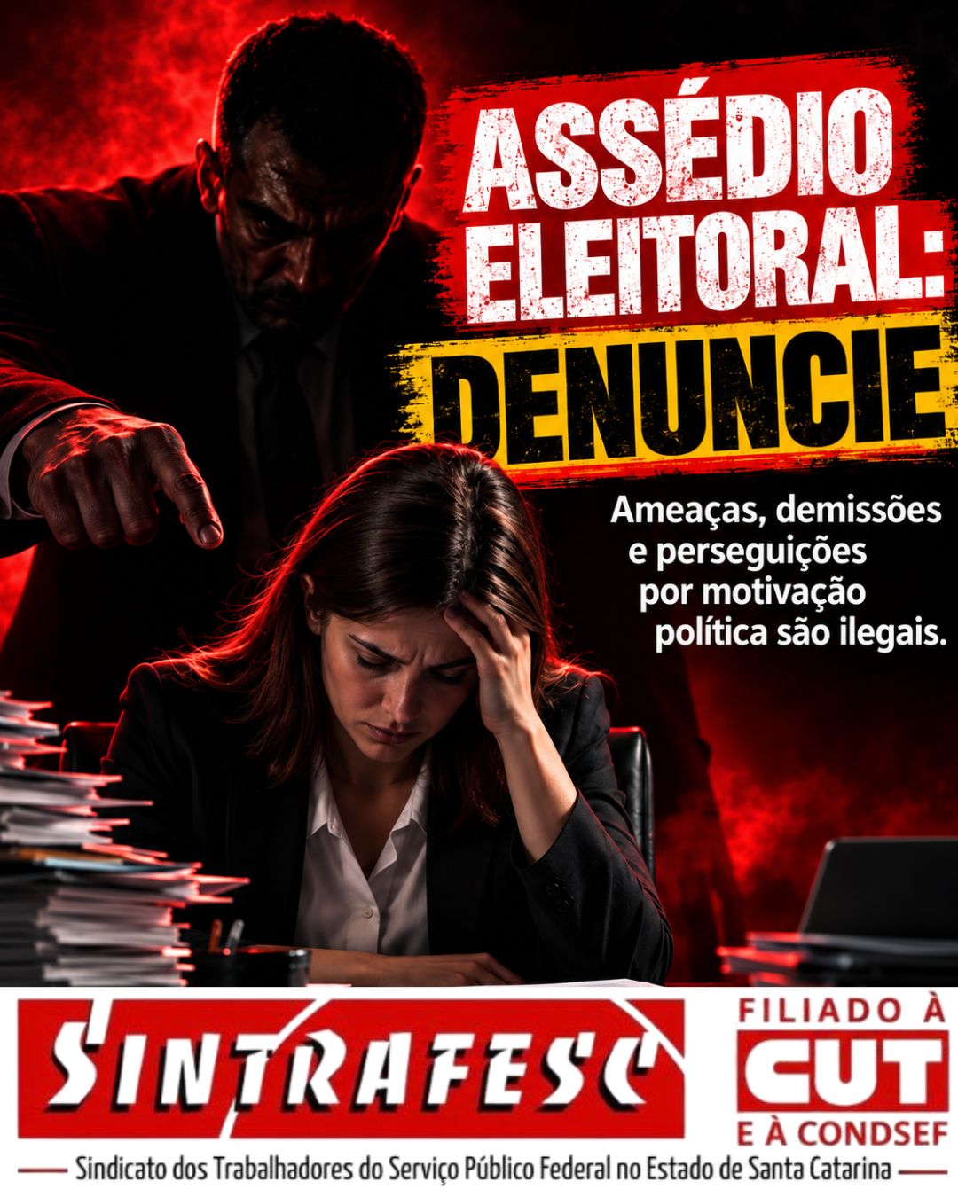 Assédio eleitoral: Sintrafesc alerta para perseguições e orienta trabalhadores a denunciar